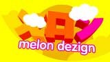 Melon Dezign